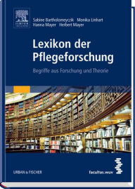 Title: Lexikon der Pflegeforschung: Begriffe aus Forschung und Theorie, Author: Sabine Bartholomeyczik