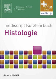 Title: mediscript Kurzlehrbuch Histologie, Author: Henrik Holtmann