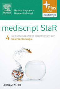 Title: mediscript StaR 4 das Staatsexamens-Repetitorium zur Gastroenterologie, Author: Matthias Angstwurm