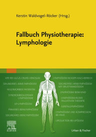 Title: Fallbuch Physiotherapie Lymphologie, Author: Kerstin Waldvogel-Röcker