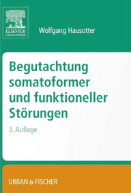 Title: Begutachtung somatoformer und funktioneller Störungen, Author: Wolfgang Hausotter