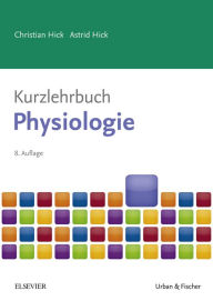 Title: Kurzlehrbuch Physiologie, Author: Christian Hick