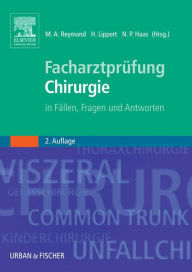 Title: Facharztprüfung Chirurgie eBook: in Fällen, Fragen und Antworten, Author: Marc André Reymond