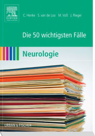 Title: Die 50 wichtigsten Fälle Neurologie, Author: Christian Henke