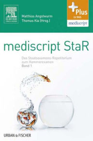 Title: mediscript StaR: das Staatsexamens-Repetitorium zum Hammerexamen, Author: Matthias Angstwurm