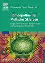 Homöopathie bei Multipler Sklerose: Ein gesamtmedizinisches Therapiekonzept mit neurologischem Repertorium