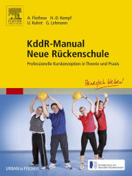 Title: KddR-Manual Neue Rückenschule: Professionelle Kurskonzeption in Theorie und Praxis, Author: Anne Flothow