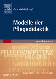 Title: Modelle der Pflegedidaktik: mit pflegeheute.de-Zugang, Author: Ingrid Darmann-Finck