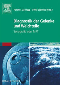 Title: Diagnostik der Gelenke und Weichteile: Sonografie oder MRT, Author: Hartmut Gaulrapp