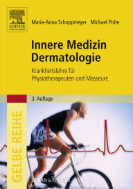 Title: Innere Medizin Dermatologie: Krankheitslehre für Physiotherapeuten und Masseure, Author: Marianne Schoppmeyer