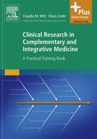 Title: Clinical Research in Complementary and Integrative Medicine: A Practical Training Book, Author: Claudia M. Witt