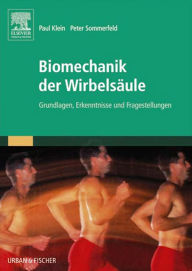 Title: Biomechanik der Wirbelsäule: Grundlagen, Erkenntnisse und Fragestellungen, Author: Paul Klein