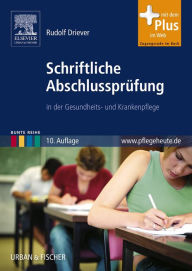 Title: Schriftliche Abschlussprüfung: in der Gesundheits- und Krankenpflege, Author: Rudolf Driever