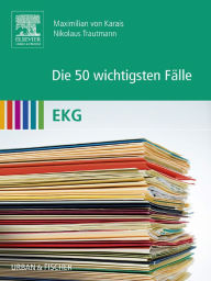 Title: Die 50 wichtigsten Fälle EKG, Author: Nick Trautmann