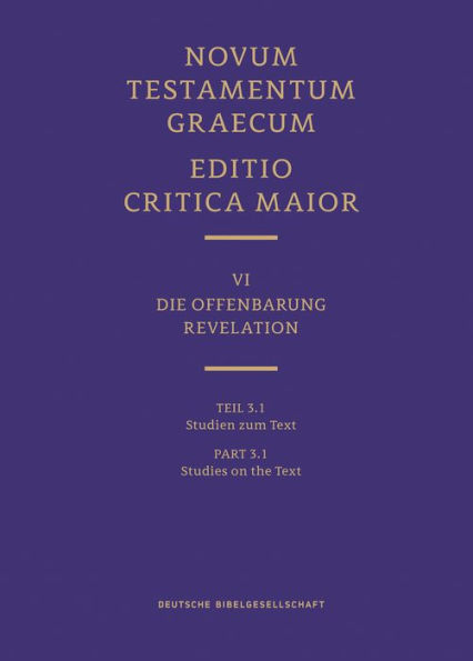 Novum Testamentum Graecum, Editio Critica Maior VI/3.1: Revelation, Studies on the Text