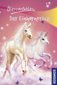 Title: Sternenfohlen, 2, Der Einhornprinz, Author: Linda Chapman