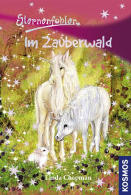 Title: Sternenfohlen, 13, Im Zauberwald, Author: Linda Chapman