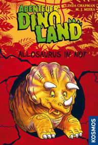 Title: Abenteuer Dinoland, 1, Allosaurus in Not, Author: Linda Chapman