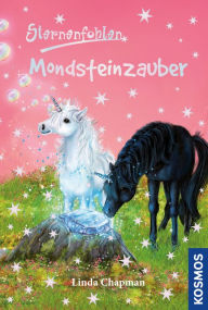 Title: Sternenfohlen, 24,Mondsteinzauber, Author: Linda Chapman