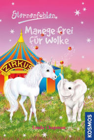 Title: Sternenfohlen, 29, Manege frei für Wolke, Author: Linda Chapman