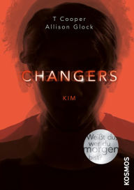 Title: Changers - Band 3, Kim, Author: T Cooper