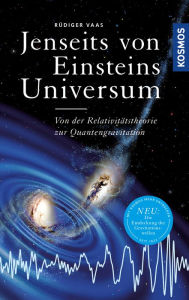 Title: Jenseits von Einsteins Universum: Von der Relativitätstheorie zur Quantengravitation, Author: Rüdiger Vaas