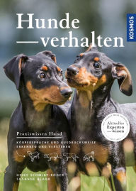 Title: Hundeverhalten: Körpersprache und Ausdrucksweise erkennen und verstehen, Author: Heike Schmidt-Röger