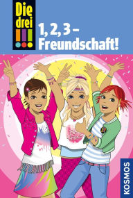Title: Die drei !!!, 1,2 3 Freundschaft! (drei Ausrufezeichen): Doppelband, Author: Henriette Wich