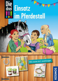 Title: Die drei !!!, Einsatz im Pferdestall (drei Ausrufezeichen): Mit coolen DIY-Anleitungen, Author: Kari Erlhoff