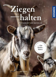 Title: Ziegen halten: artgerecht und natürlich, Author: Kai Haus