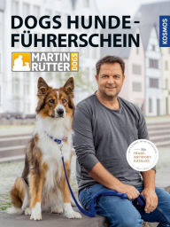 Title: DOGS Hundeführerschein: Mit Frage-Antwort-Katalog, Author: Martin Rütter