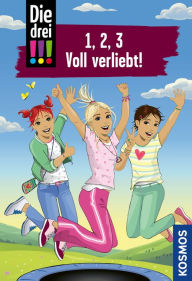 Title: Die drei !!!, 1, 2, 3 Voll Verliebt! (drei Ausrufezeichen): Doppelband, Author: Maja von Vogel