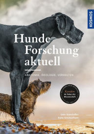 Title: Hunde-Forschung aktuell: Anatomie, Ökologie, Verhalten, Author: Udo Gansloßer