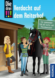 Title: Die drei !!!, Verdacht auf dem Reiterhof (drei Ausrufezeichen): Ein spannender Fall mit extra viel Pferdewissen!, Author: Julie Bender