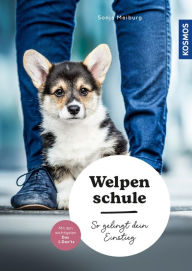 Title: Welpenschule: So gelingt dein Einstieg - eingewöhnen, erziehen, Troubleshooting - mit den wichtigsten Dos & Don'ts, Author: Sonja Meiburg