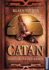 Title: CATAN - Geheimbund der Raben (Band 2), Author: Klaus Teuber