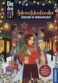 Title: Die drei !!!, Diebstahl im Weihnachtsdorf (drei Ausrufezeichen): Adventskalenderbuch mit verschlossenen Seiten, 24 DIY-Lifehacks, Geschenk-Stickern und Weihnachts-Playlist, Author: Ann-Katrin Heger