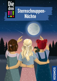 Title: Die drei !!!, 115, Sternschnuppen-Nächte (drei Ausrufezeichen), Author: Jule Ambach