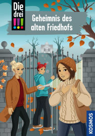 Title: Die drei !!!, 116, Geheimnis des alten Friedhofs (drei Ausrufezeichen), Author: Kirsten Vogel
