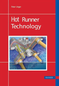 Title: Hot Runner Technology, Author: Peter Unger
