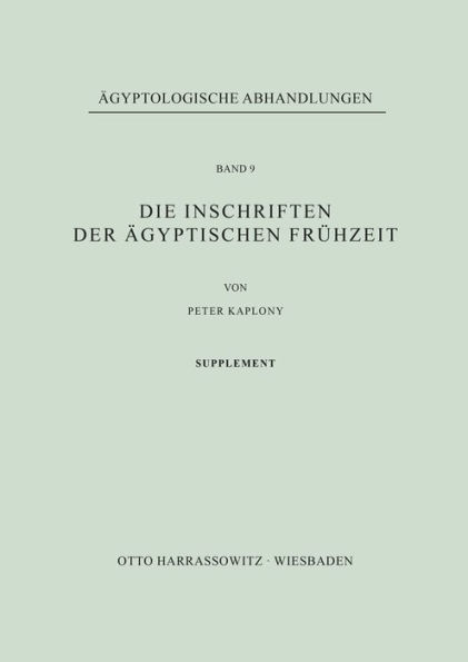 Die Inschriften der agyptischen Fruhzeit: Supplement