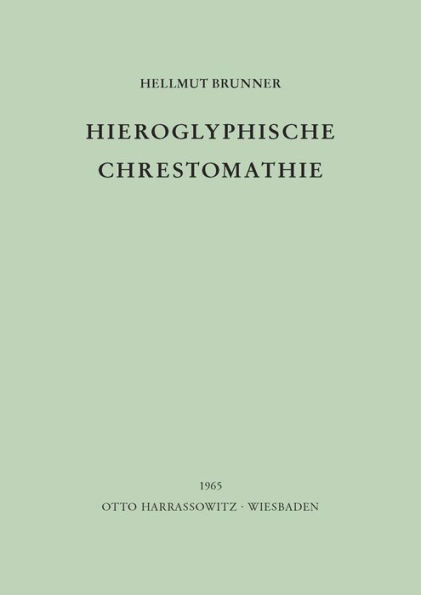 Hieroglyphische Chrestomathie
