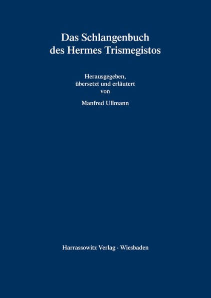 Das Schlangenbuch des Hermes Trismegistos
