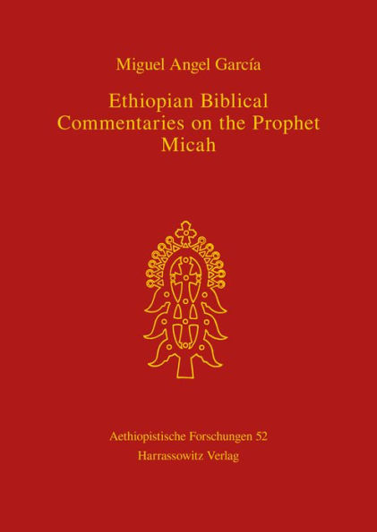 Ethiopian Biblical Commentaries on the Prophet Micah