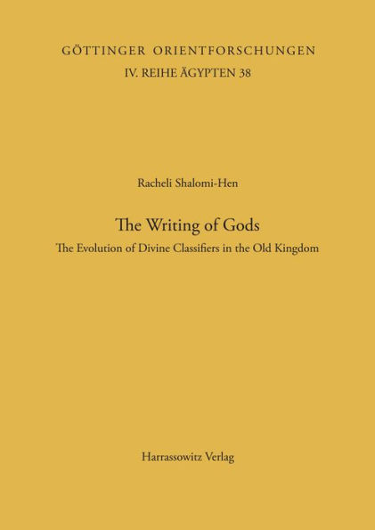 The Writing of Gods: The Evolution of Divine Classifiers in the Old Kingdom