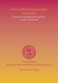 Title: Von reichlich agyptischem Verstande: Festschrift fur Waltraud Guglielmi zum 65. Geburtstag, Author: Hans W Fischer-Elfert