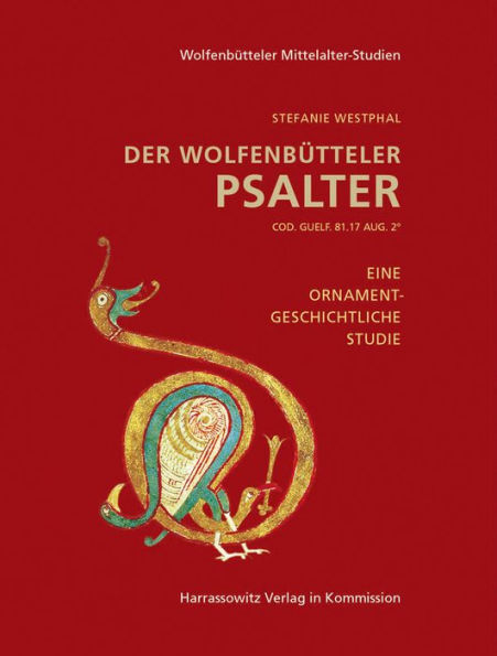 Der Wolfenbutteler Psalter: Cod.Guelf. 81.17 Aug. 2