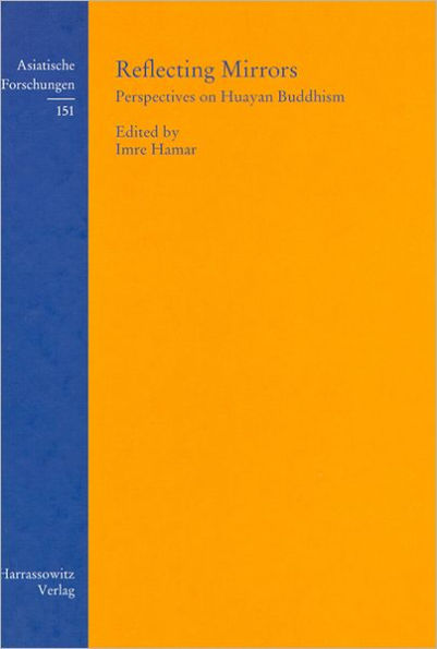 Reflecting Mirrors: Perspectives on Huayan Buddhism