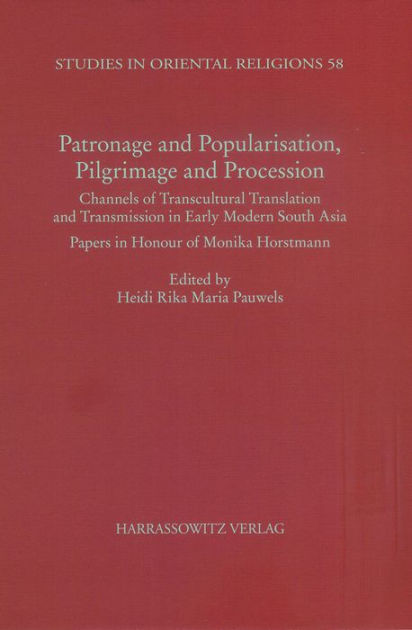 Patronage and Popularisation, Pilgrimage and Procession:: Channels of ...