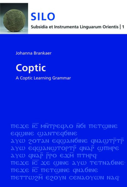 Coptic: A Learning Grammar (Sahidic) / Edition 1